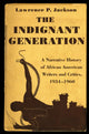 Book cover of: Indignant Generation. By: Lawrence P. Jackson