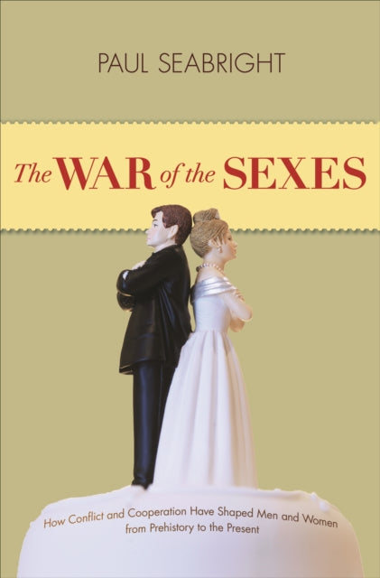 Book cover of: War of the Sexes. By: Paul Seabright
