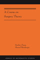 Book cover of: Course on Surgery Theory. By: Stanley Chang