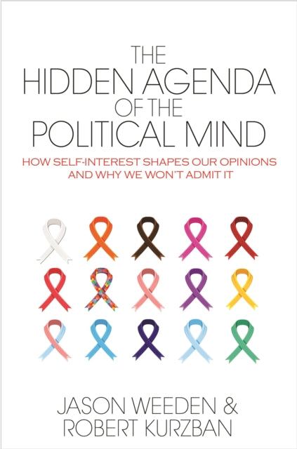 Book cover of: Hidden Agenda of the Political Mind. By: Jason Weeden