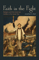 Book cover of: Faith in the Fight. By: Jonathan H. Ebel
