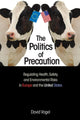 Book cover of: Politics of Precaution. By: David Vogel