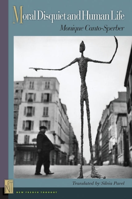 Book cover of: Moral Disquiet and Human Life. By: Monique Canto-Sperber