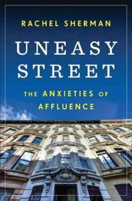 Book cover of: Uneasy Street. By: Rachel Sherman