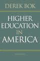 Book cover of: Higher Education in America. By: Derek Curtis Bok