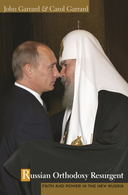 Book cover of: Russian Orthodoxy Resurgent. By: John Garrard