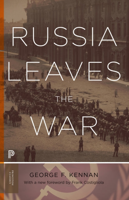 Book cover of: Russia Leaves the War. By: George Frost Kennan