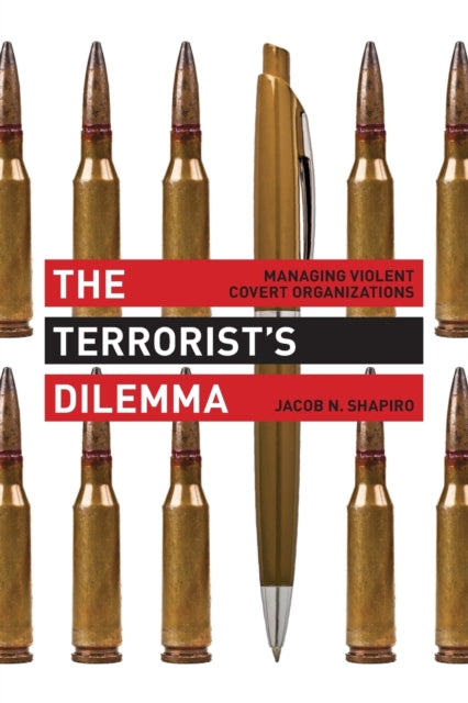 Book cover of: Terrorist's Dilemma. By: Jacob N. Shapiro