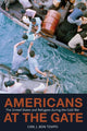Book cover of: Americans at the Gate. By: Carl J. Bon Tempo