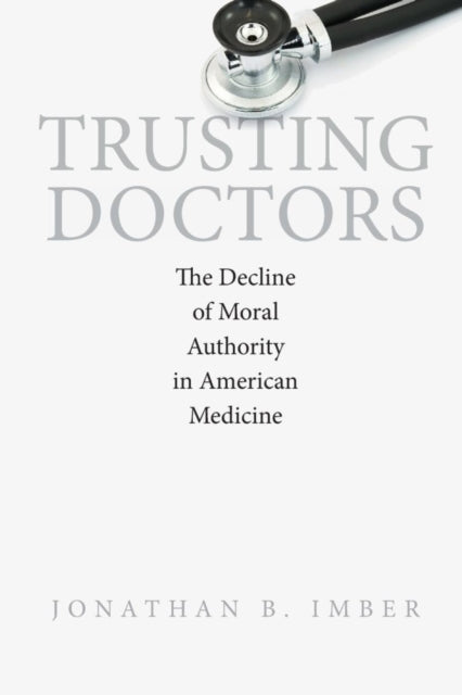 Book cover of: Trusting Doctors. By: Jonathan B. Imber
