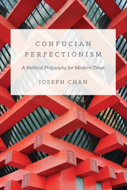 Book cover of: Confucian Perfectionism. By: Joseph Chan