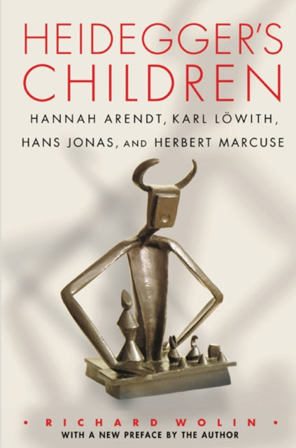 Book cover of: Heidegger's Children. By: Richard Wolin