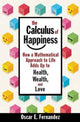 Book cover of: Calculus of Happiness. By: Oscar Fernandez