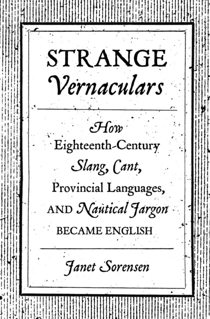 Book cover of: Strange Vernaculars. By: Janet Sorensen