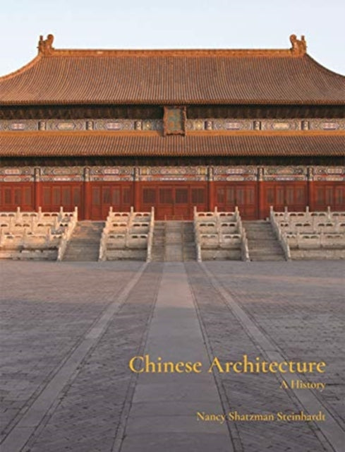 Book cover of: Chinese Architecture. By: Nancy Steinhardt
