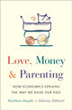 Book cover of: Love, Money, and Parenting. By: Matthias Doepke