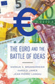 Book cover of: Euro and the Battle of Ideas. By: Markus Konrad Brunnermeier