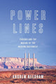 Book cover of: Power Lines. By: Andrew Needham