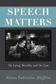 Book cover of: Speech Matters. By: Seana Valentine Shiffrin