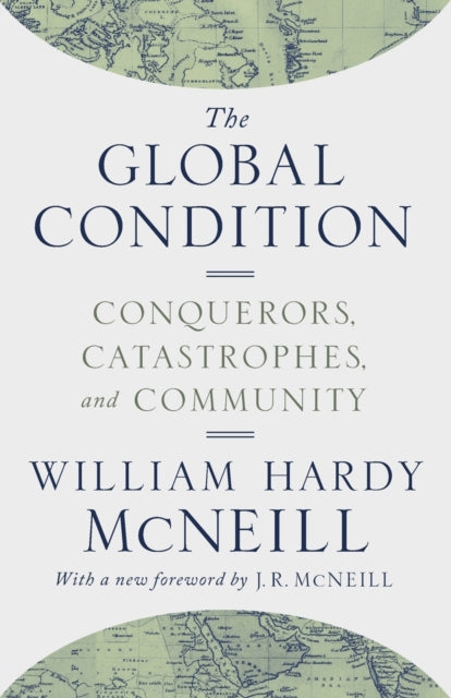 Book cover of: Global Condition. By: William Hardy McNeill