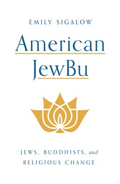 Book cover of: American JewBu. By: Emily Sigalow