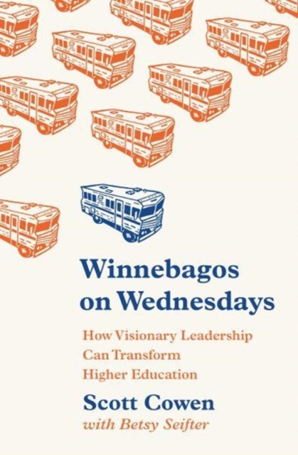 Book cover of: Winnebagos on Wednesdays. By: Scott S. Cowen