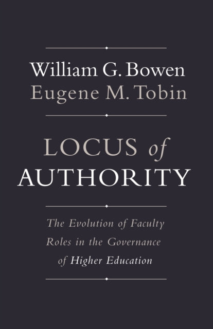 Book cover of: Locus of Authority. By: William G. Bowen