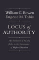 Book cover of: Locus of Authority. By: William G. Bowen