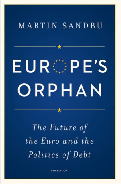 Book cover of: Europe's Orphan. By: Martin Sandbu