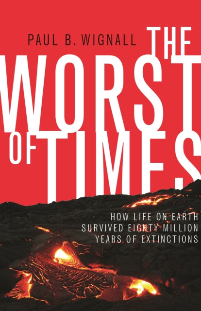 Book cover of: Worst of Times. By: Paul B. Wignall