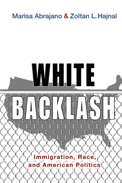 Book cover of: White Backlash. By: Marisa Abrajano