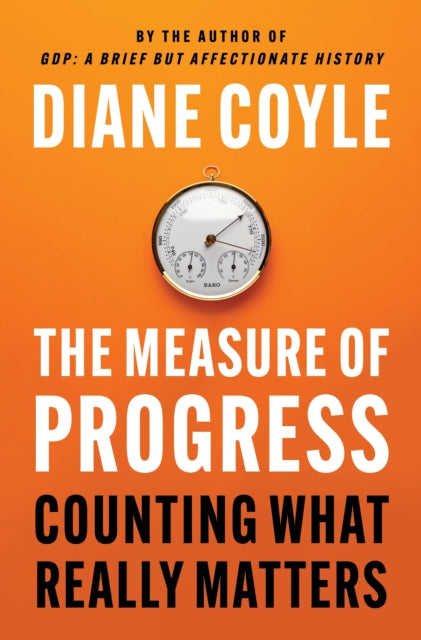 Book cover of: Measure of Progress. By: Diane Coyle