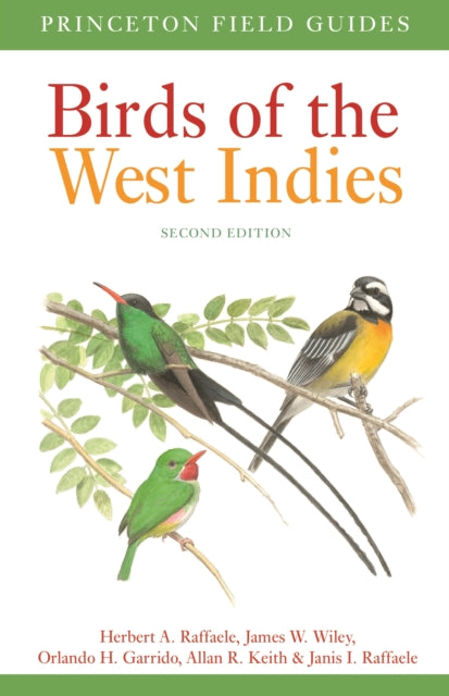 Book cover of: Birds of the West Indies Second Edition. By: Herbert A. Raffaele