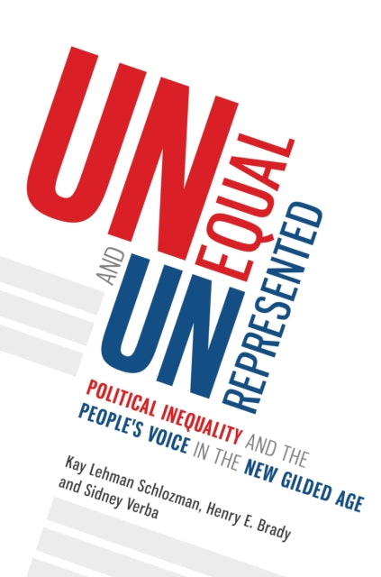 Book cover of: Unequal and Unrepresented. By: Kay Lehman Schlozman