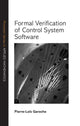 Book cover of: Formal Verification of Control System Software. By: Pierre-Loïc Garoche