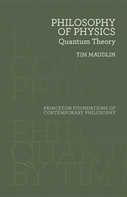 Book cover of: Philosophy of Physics. By: Tim Maudlin