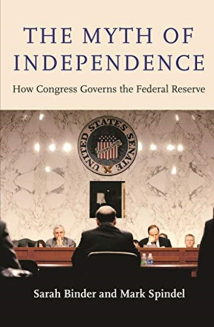Book cover of: Myth of Independence. By: Sarah Binder