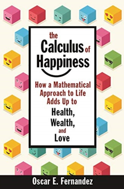 Book cover of: Calculus of Happiness. By: Oscar Fernandez