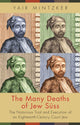 Book cover of: Many Deaths of Jew Suss. By: Yair Mintzker