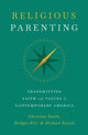 Book cover of: Religious Parenting. By: Christian Smith