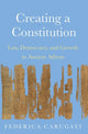 Book cover of: Creating a Constitution. By: Federica Carugati
