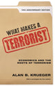 Book cover of: What Makes a Terrorist. By: Alan B. Krueger