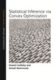 Book cover of: Statistical Inference via Convex Optimization