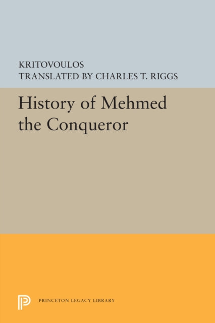 Book cover of: History of Mehmed the Conqueror. By: Kritovoulos