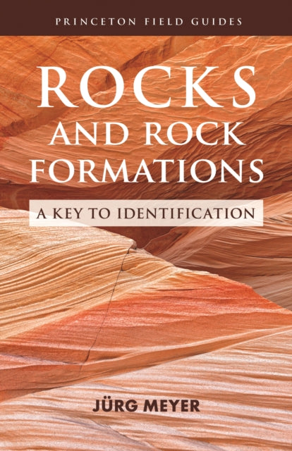 Book cover of: Rocks and Rock Formations. By: Jürg Meyer