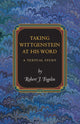 Book cover of: Taking Wittgenstein at His Word. By: Robert J. Fogelin