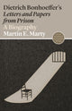 Book cover of: Dietrich Bonhoeffer's Letters and Papers from Prison. By: Martin E. Marty