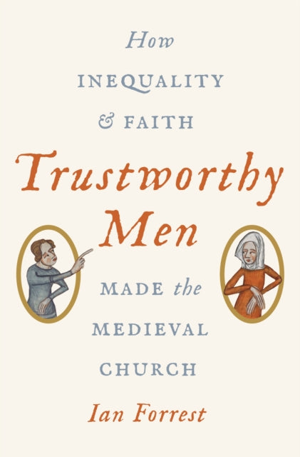 Book cover of: Trustworthy Men. By: Ian Forrest