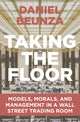 Book cover of: Taking the Floor. By: Daniel Beunza