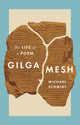 Book cover of: Gilgamesh. By: Michael Schmidt